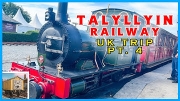 The Talyllyn Railway Tywyn Wales - UK Trip Part 4