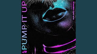 Pump It Up (NA-NO Remix) - Akcent