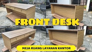 FRONT DESK OFFICE || MEJA PELAYANAN KANTOR