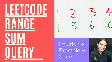 Leetcode Range Sum Query - Immutable || Intuition + Example + Code