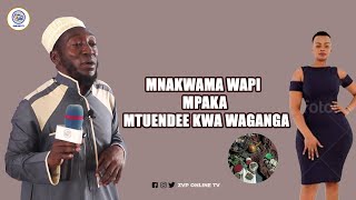 MNAKWAMA WAPI MPAKA MTUENDEE KWA WAGANGA | MKE ANAHITAJI MUME RAFIKI | MWL:-DIMOSO