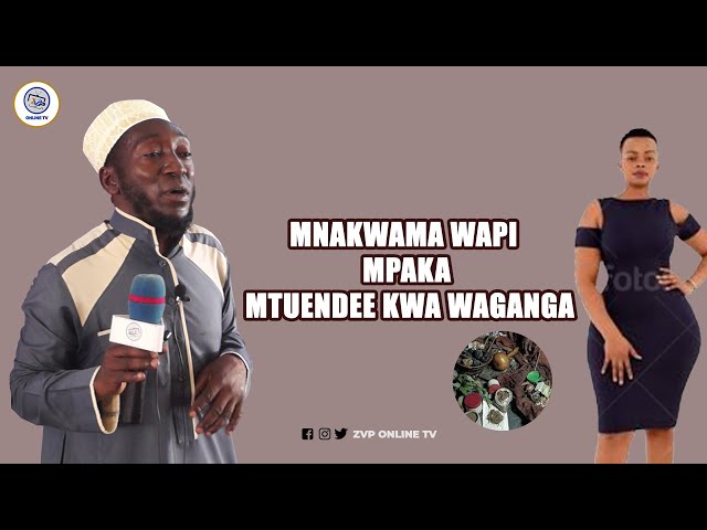 MNAKWAMA WAPI MPAKA MTUENDEE KWA WAGANGA | MKE ANAHITAJI MUME RAFIKI | MWL:-DIMOSO class=