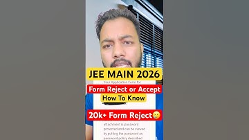 NTA Urgent‼️|JEE Main 2026 Form Rejected❌ Or Accepted? By NTA|How To Know Form Reject Or Accept