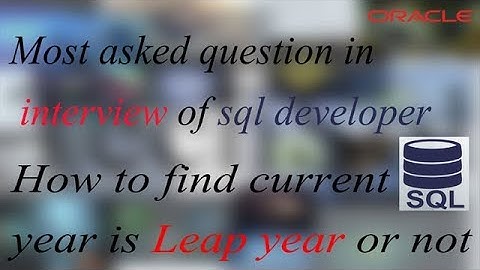 Most Asked question in interview of SQL developer || How to find the leap year || Hindi