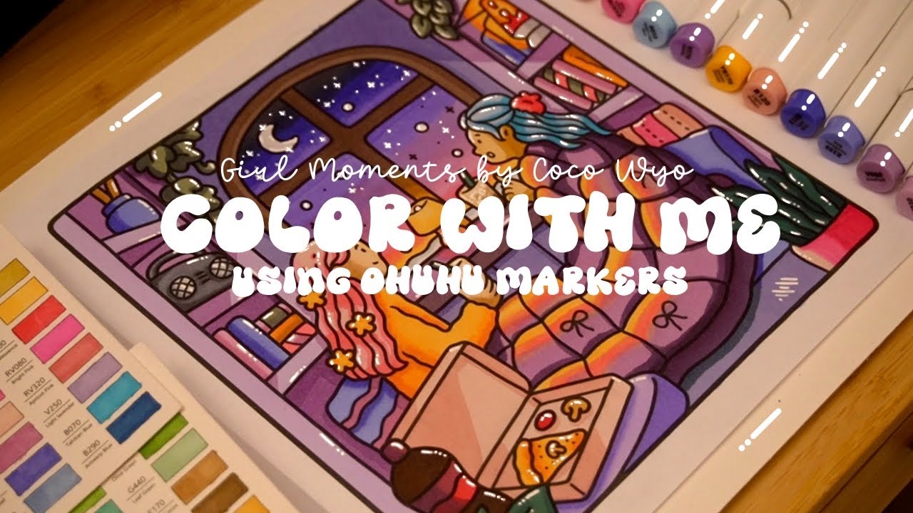 Color with me (ASMR) 🌆🌜 'Girl Moments' by Coco Wyo using Ohuhu markers 🌱✏️ 