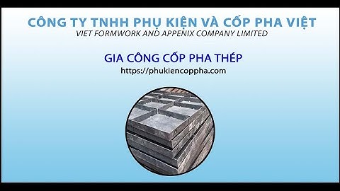 Cốp pha thép định hình - Gia công cốp pha thép | 0932087886
