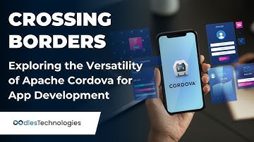 Crossing Borders: Exploring the Versatility of Apache Cordova for App Development #appdevelopment