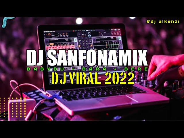 DJ SANFONAMIX X TANGKIS DANG X BABYBU BARA BERE REMIX TIK TOK JEDAG JEDUG FULL BASS MANTAP!!!!! class=