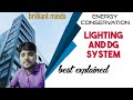 Energy conservation | lighting system and DG system | part 1 | Anurag Bajpai