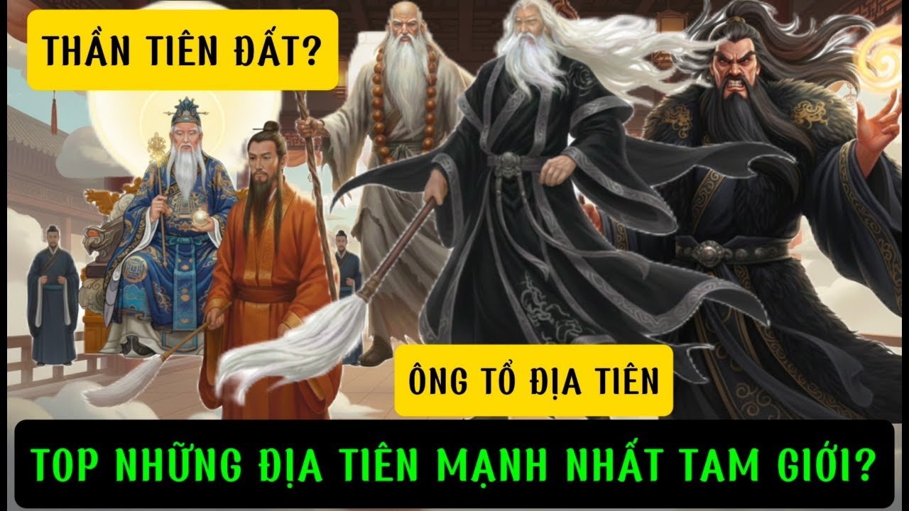 TOP ĐỊA TIÊN MẠNH HƠN CẢ PHẬT TỔ NHƯ LAI?|TOP NHỮNG ĐỊA TIÊN MẠNH NHẤT TAM GIỚI TRONG TÂY DU KÝ?.