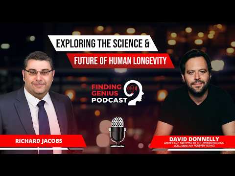 Forever Young Exploring The Science & Future Of Human Longevity With David Donnelly