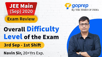 JEE Main(April/Sep) Paper Difficulty Level  | Overall Reviews | 3rd Sep - 1st Shift | Goprep JEE