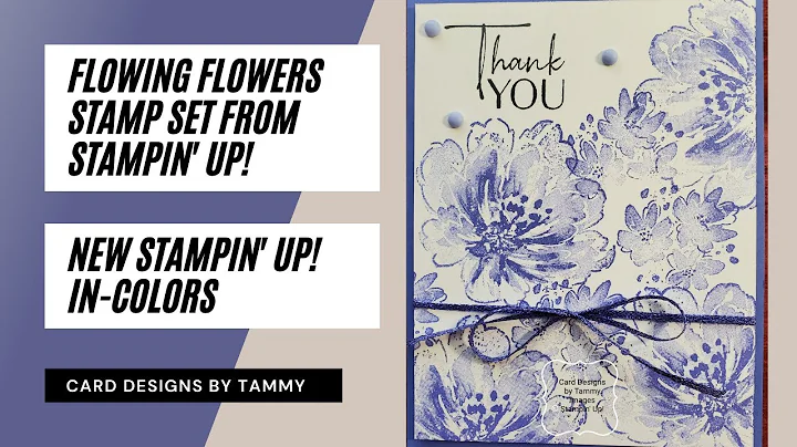 New Stampin' Up! In-Colors and the Flowing Flowers...