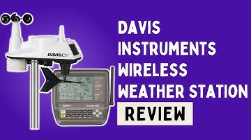 Davis Instruments 6250 Vantage Vue Wireless Weather Station with LCD Console Review