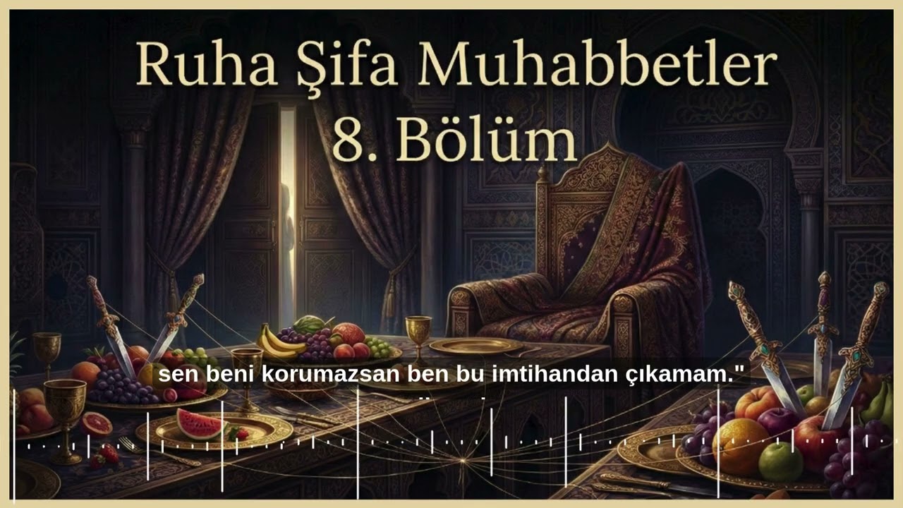 Ruha Şifa Muhabbetler | 8. Bölüm