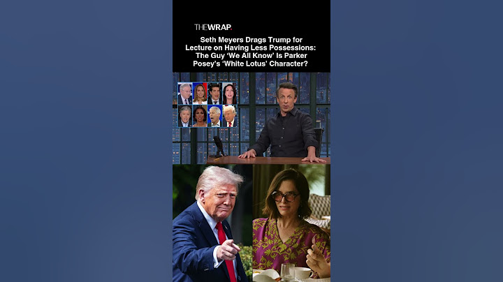 Seth Meyers Drags Trump for Lecture on Having Less Possessions