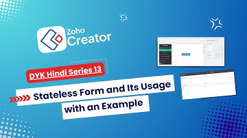 #13 Stateless Form in Zoho Creator and Its Usage with an Example Using Creator Page ( हिंदी में ) !