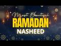 Ramadan Nasheed 2026 Most Beautiful Emotional Islamic Nasheed For Ramadan Kareem 2026