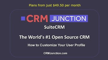 SuiteCRM How to Customize Your User Profile