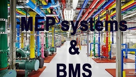 The Key Role Of BMS System In MEP Systems: Understanding Different Types - BMS Course