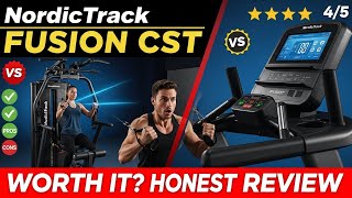 NordicTrack Fusion CST Review: Is It Worth It (Honest Test)