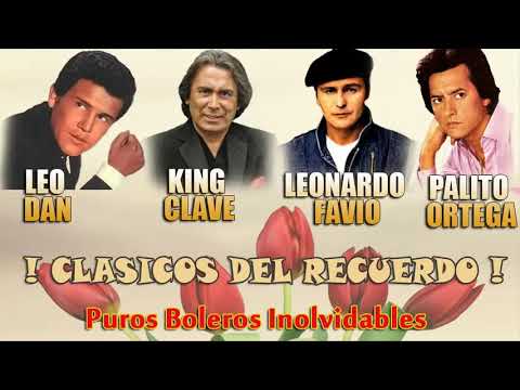 VIEJITAS CANCIONES ROMANTICAS LEO DAN, LEONARDO FAVIO, KING CLAVE, PALITO ORTEGA 30 GRANDES ÉXITOS