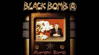 Black Bomb A - You Can&#39;t Save Me (HUMAN BOMB album)