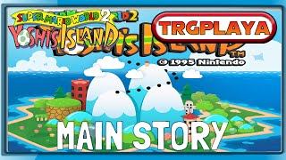 Super Mario World 2: Yoshi's Island (Full Game) Main Story (1080p)