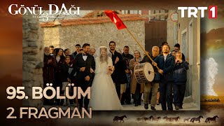 Gönül Dağı 95. Bölüm 2. Fragman