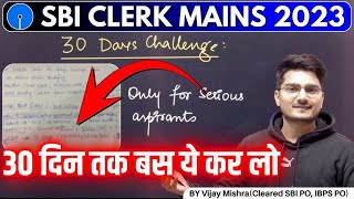 I Dare SBI Clerk 2023 Aspirants to Follow this Challenge | Mains Strategy | Vijay Mishra