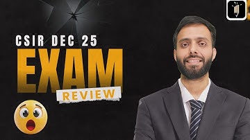 CSIR Dec 25 Exam Review | Live