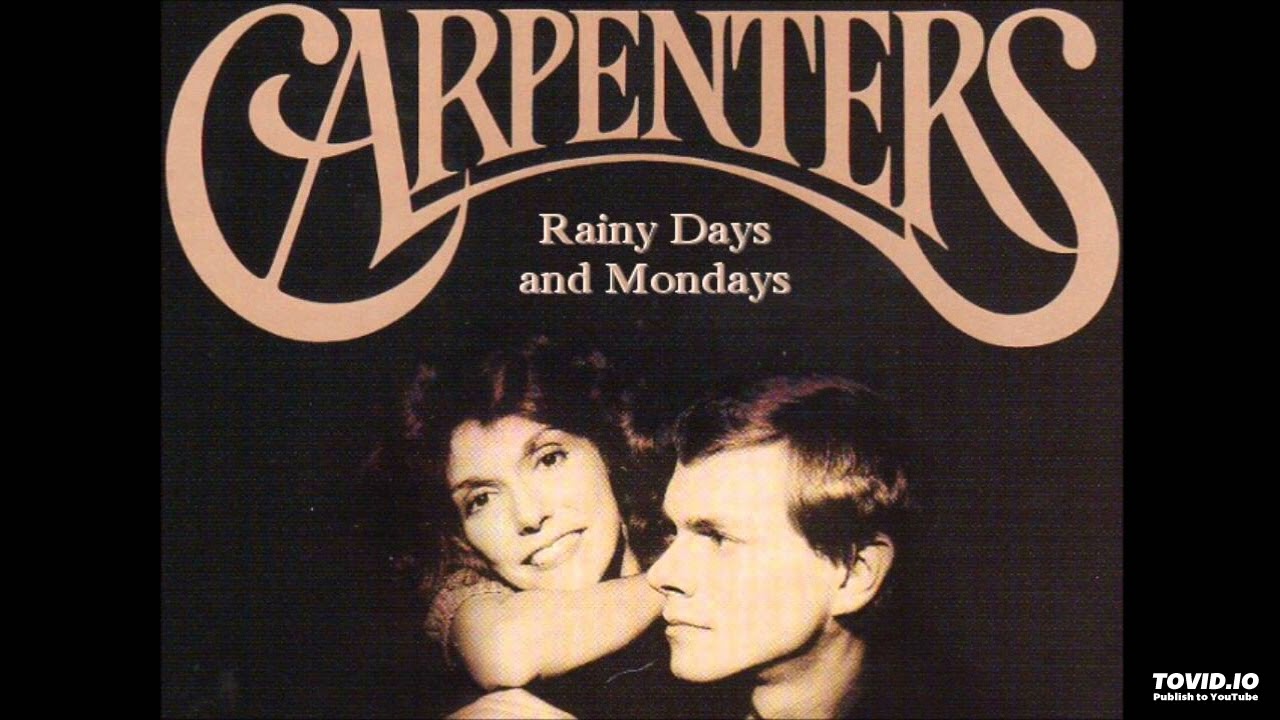 MusicMondays with The Carpenters: Rainy Days and Mondays