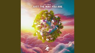 Just The Way You Are