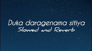 Duka Daragenama Sitiya (Obamai Lan Uneth Mata) - Malinda Pradeep | Slowed and Reverb | Music Box