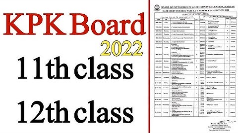 kpk board 11th class Date sheet 2022 - kpk board 12th class Date sheet 2022 - kpk board HSSC exams