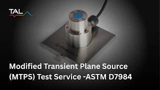 MTPS Thermal Conductivity & Effusivity Testing Service — ASTM D7984