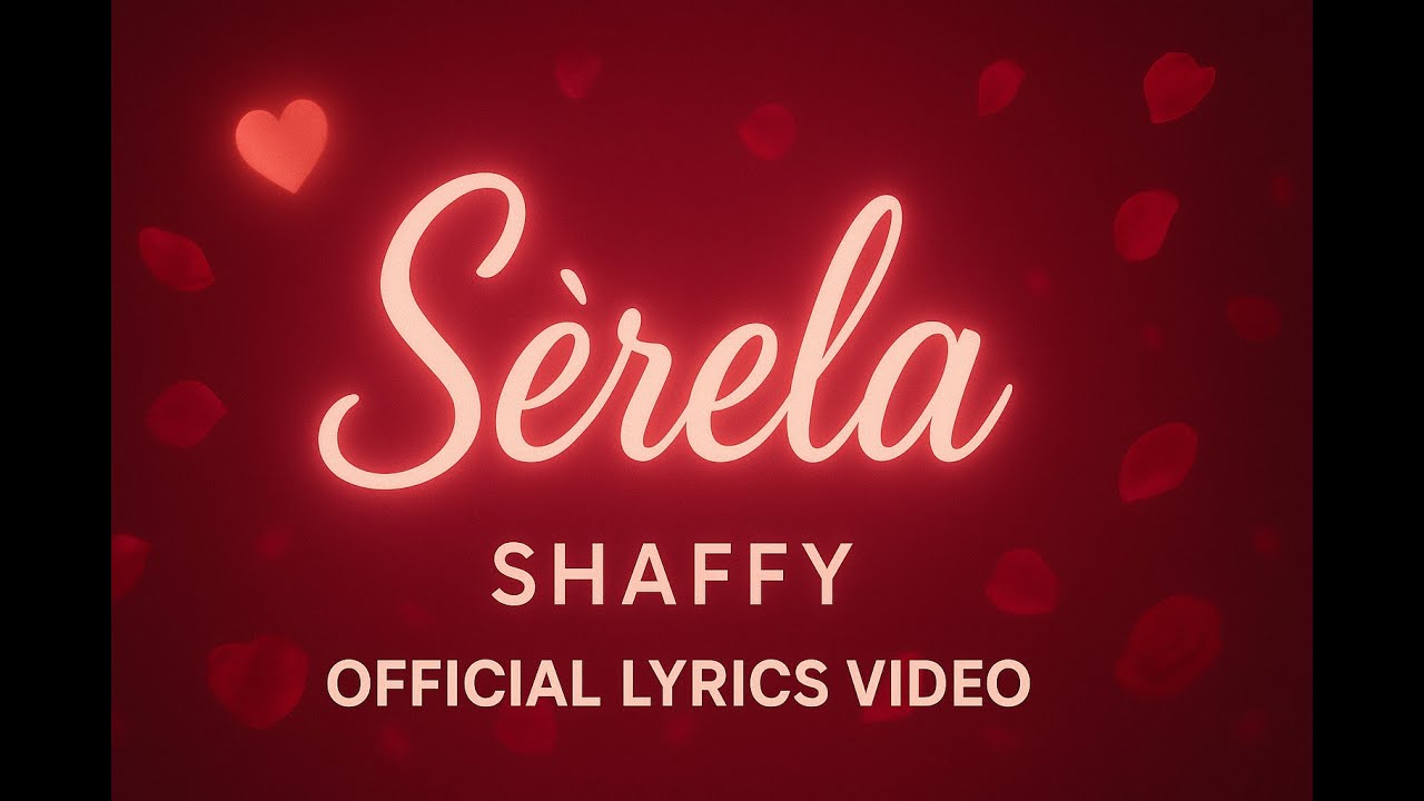 Shaffy - Sèrela (Official Lyrics Video)