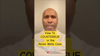 Nolan Wells Case: COUNTERSUE Defamation!