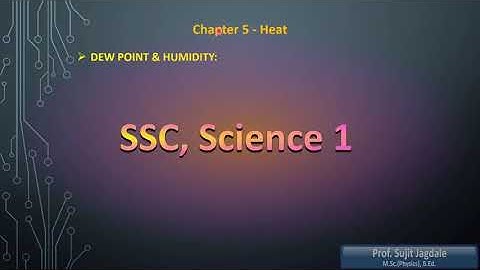 Dew point and Humidity, Ch 5 Heat, Class 10 science 1, SSC, Heat, Science and Technology Part 1