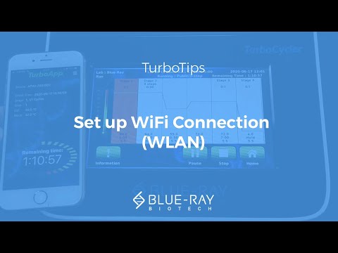 TurboCycler TurboTips: Set up WiFi connection(WLAN) │Blue-Ray Biotech