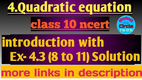 Quadratic equations class 10 ncert chapter 4.3 (8 to 11)solution  by:- #Shashank sir