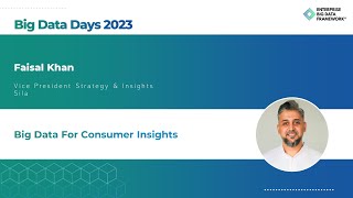 Big Data For Consumer Insights - Faisal Khan
