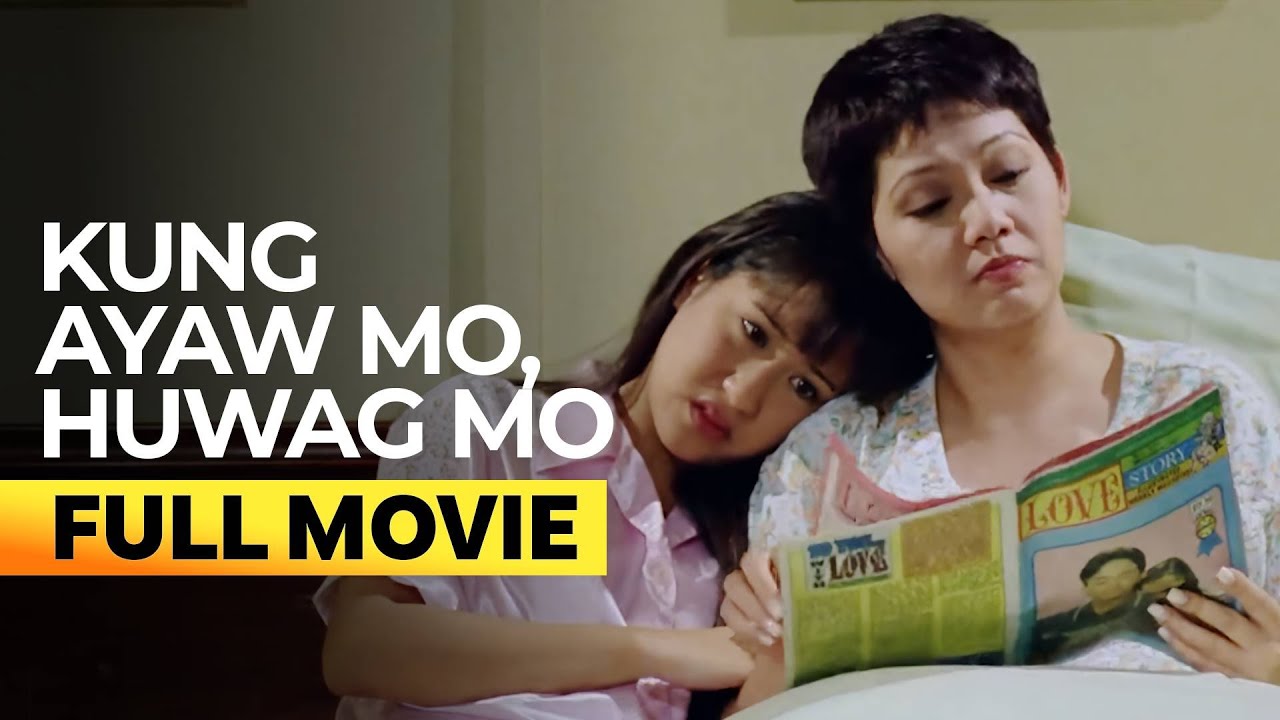 Kung Ayaw Mo, Huwag Mo' FULL MOVIE (Digitally Restored) | Maricel Soriano, Jolina Magdangal