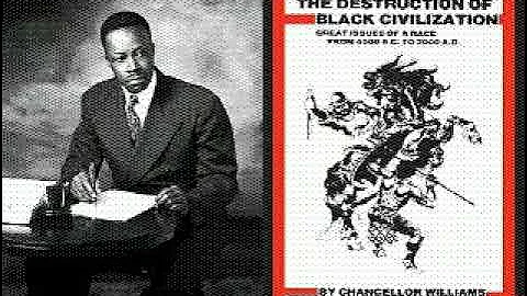 The Destruction of Black Civilization by Chancello...