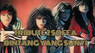 ANTELAS - BINTANG YANG SUNYI : TRIBUTE TO SOFEA (ROCK KAPAK)