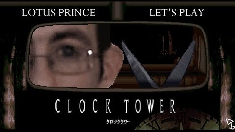 Clock Tower (SNES): Part 3 - Lotus Prince Let
