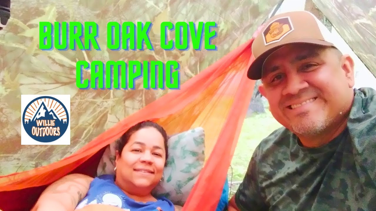 BURR OAK COVE CAMPING YouTube