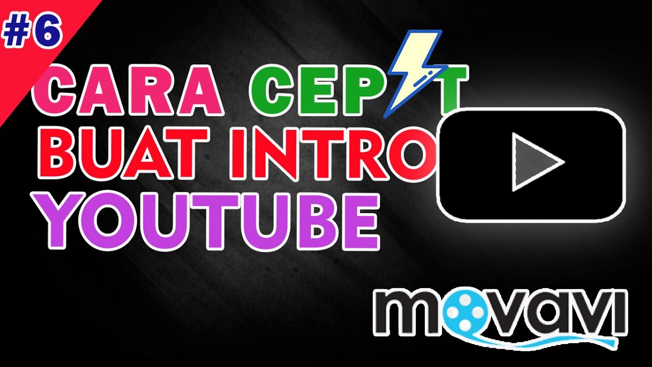 CARA CEPAT BUAT INTRO YOUTUBE 2020 (episode 6) YouTube