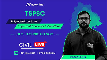 Geo-technical Engg: TSPSC - (CE) Polytechnic Lecturer | Imp Concepts & Ques | Pavan Sir | ACE Online