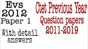 Ctet Previous Year question papers | solved pdf Evs 2012